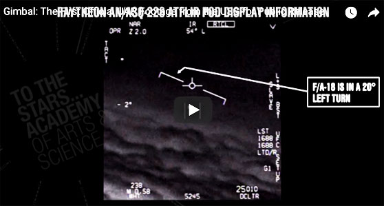 GIMBAL is the first of three US military videos of unidentified aerial phenomenon (UAP/UFO) that has been through the official declassification review process of the United States government and has been approved for public release "in its original and unaltered form and is authentic. The background material about the GIMBAL video provided by To The Stars Academy states that “the date, location and other information have been removed by the originating authority as part of the release approval process.” Released by DoD AATIP.